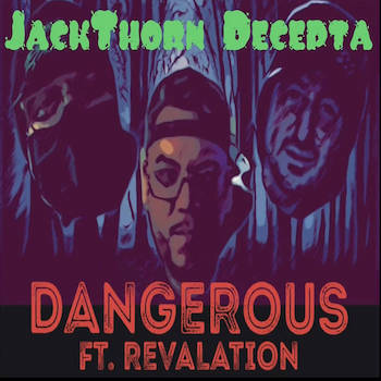 Jack Thorn DJ Decepta feat. Revalation - Dangerous