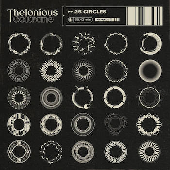 Thelonious Coltrane - 25 Circles