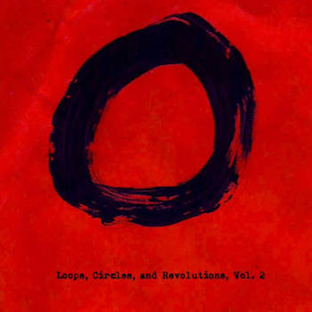 Javier Santiago - Loops, Circles, and Revolutions Vol. 2