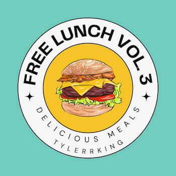 TylerrKing - Free Lunch Vol. 3