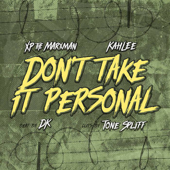 XP the Marxman Kahlee feat. Tone Cuts - Dont Take It Personal