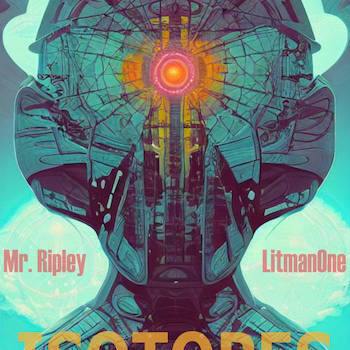 Mr. Ripley and LitmanOne - Isotopes