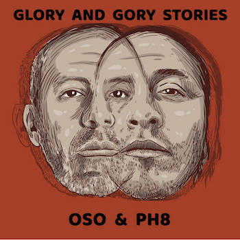 Oso Negro PH8 - Glory and Gory Stories