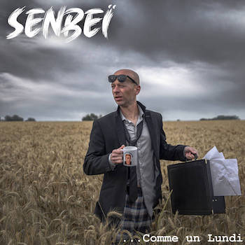Senbeï - ...Comme un Lundi