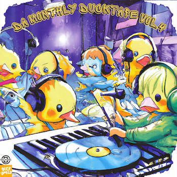 Duckworld808 - DA MONTHLY DUCKTAPE VOL​​​​​​​.​​​​​​​4