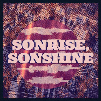 Terror Firma - Sonrise, Sonshine