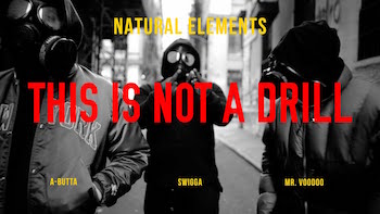 Natural Elements - THIS IS NOT A DRILL video