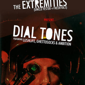 The Extremities The Extremities feat. Lushlife, Ghettosocks, Ambition - Dial Tones
