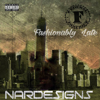 NARDESIGNS - FASHIONABLY LATE