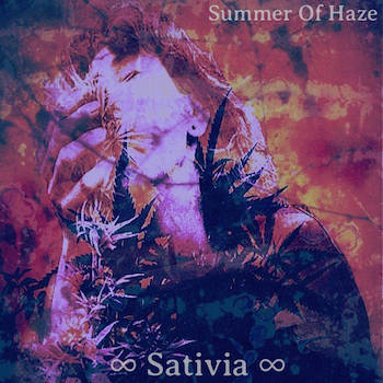 Summer Of Haze - ∞ Sativia ∞