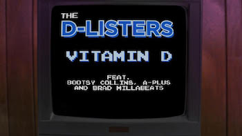The D-Listers feat. Bootsy Collins, A-Plus, and Brad Millabeats - Vitamin D video