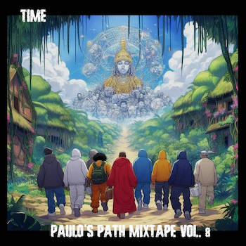 Time - Paulo's Path mixtape vol. 8