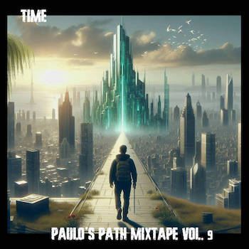 Time - Paulo's Path mixtape vol. 9