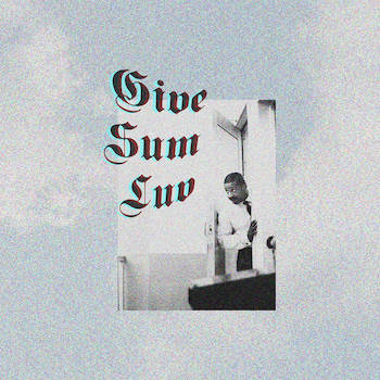 Xixool / Jeune Xi - Give Sum Luv