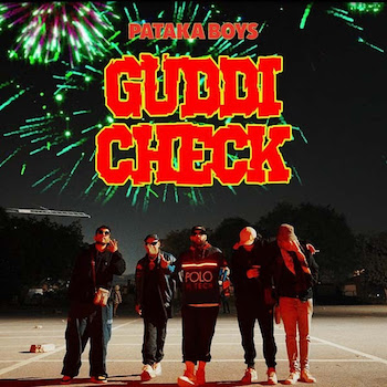 Pataka Boys feat. Sonnyjim, Heems, Seedhe Maut - Guddi Check video