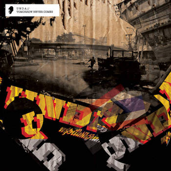 UNDA - Tomorrow Never Comes