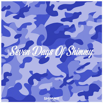 Shimmy Records - Seven Days Of Shimmy