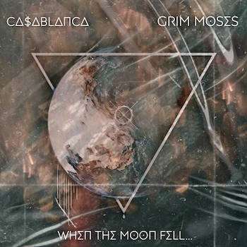 Ca$ablanca X Grim Moses - When The Moon Fell