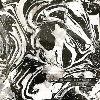 PSYCHOPOP - DEMONIC ELECTRONICS