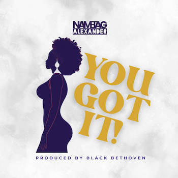 Nametag Alexander - You Got It Nametag Alexander - You Got It