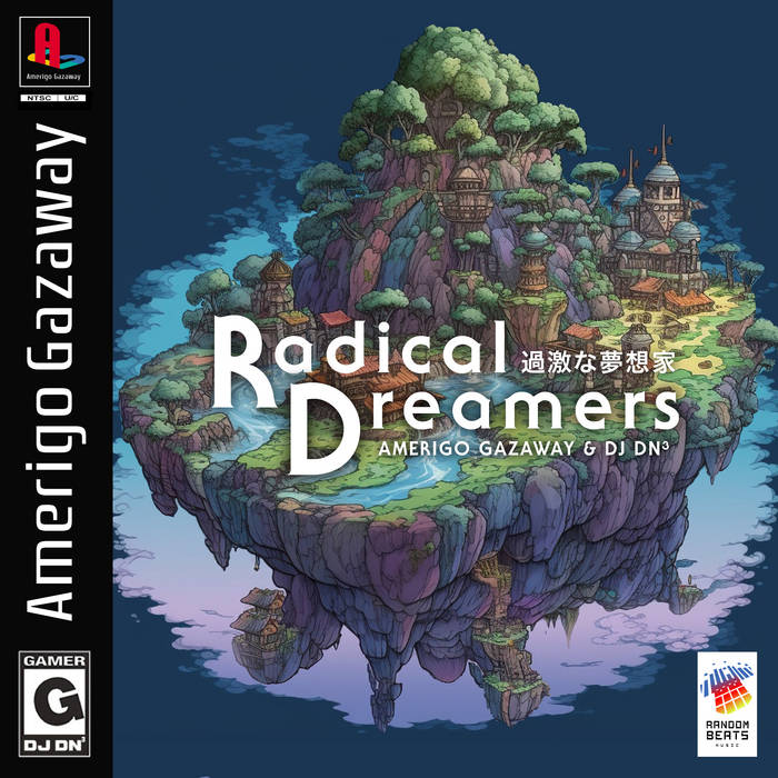 Amerigo Gazaway & DJ DN³ - Radical Dreamers (Instrumentals)