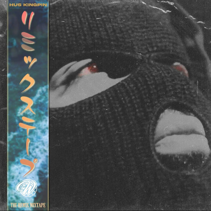 Hus Wavo Kingpin - THE REMIX MIXTAPE