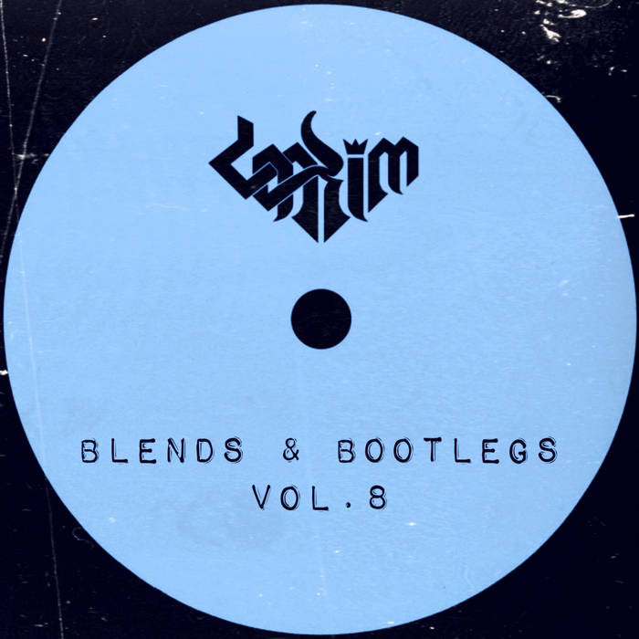 LAKIM - blends & bootlegs, vol. VIII LAKIM - blends & bootlegs, vol. VIII