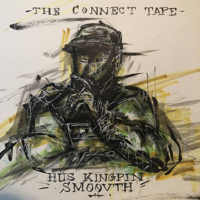 Hus Kingpin & SmooVth - The Connect Tape