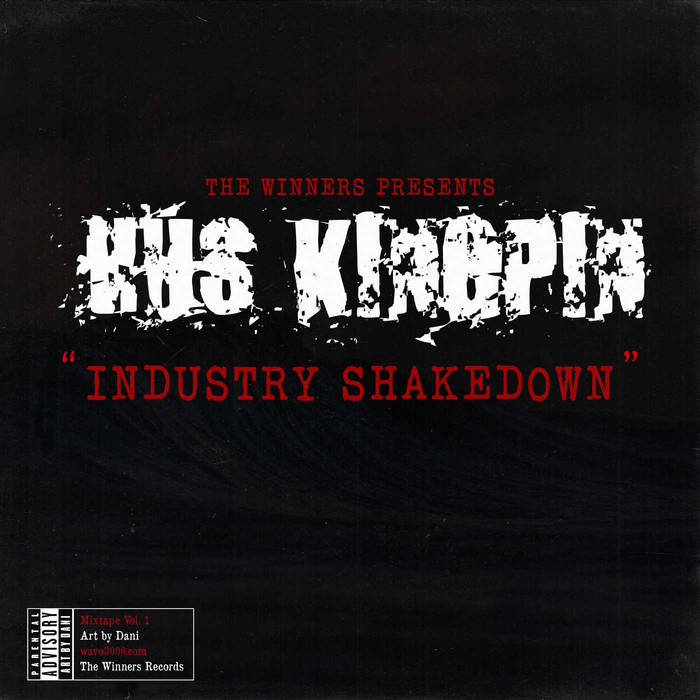 Hus "Wavo" Kingpin - INDUSTRY SHAKEDOWN [VOL. 1]