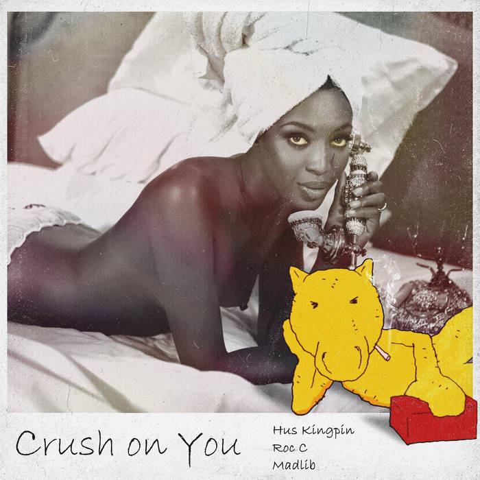 MADLIB X HUS KINGPIN - CRUSH ON YOU / SMUGGLIN