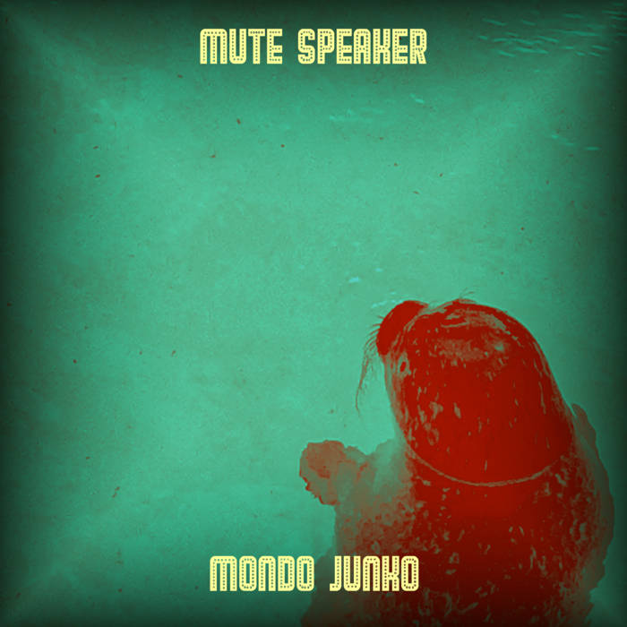Mute Speaker - Mondo Junko