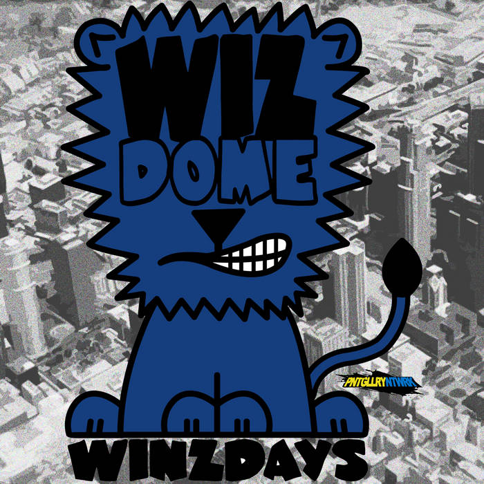 PNTGLLRYNTWRK Presents: Wizdome Winzdays PNTGLLRYNTWRK Presents: Wizdome Winzdays