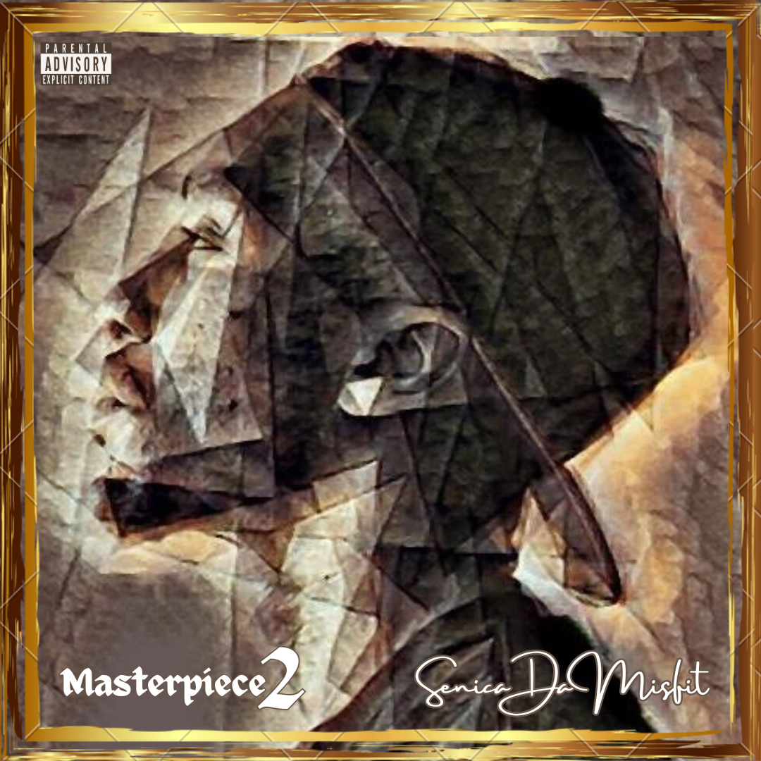 Senica Da Misfit - Masterpiece 2