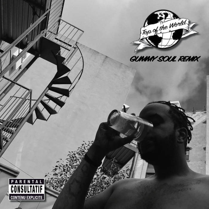 Gee Slab - Top of the World (Gummy Soul Remix)