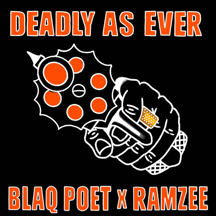 Ramzee, Blaq Poet - Deadly As Ever