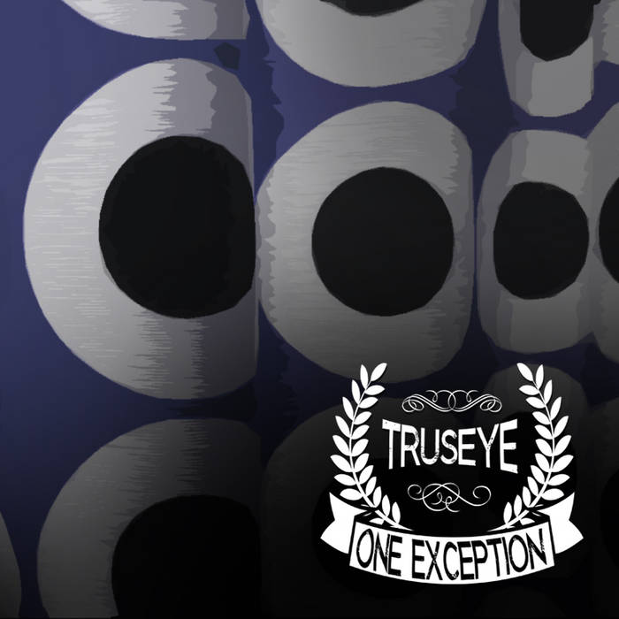 TruSeye - One Exception