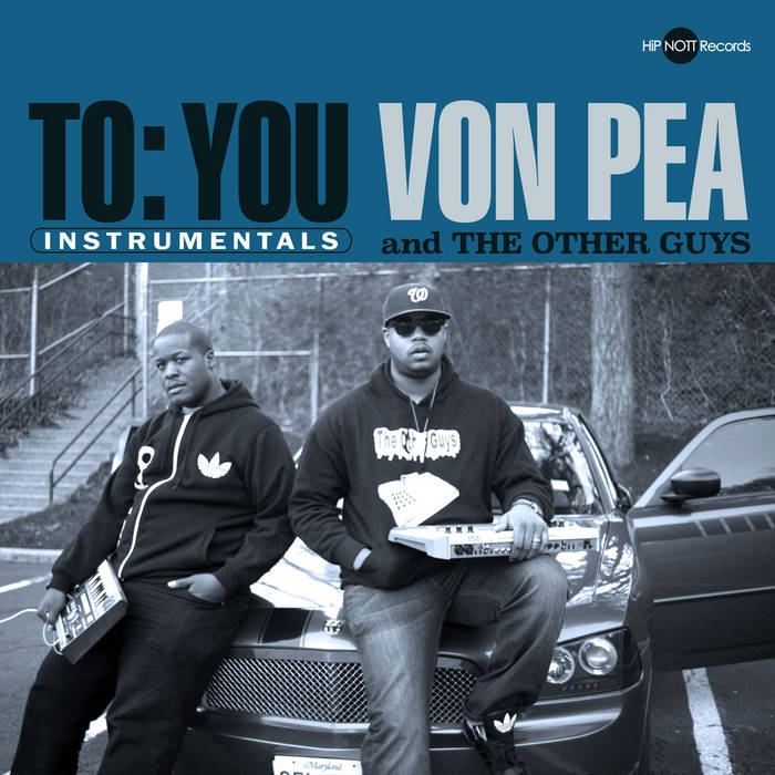 Von Pea and The Other Guys - To: You [Instrumentals]