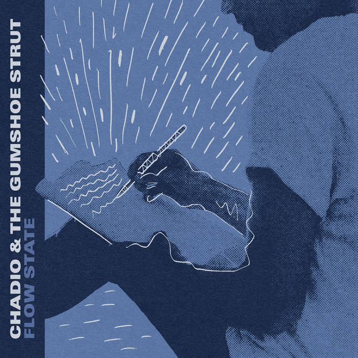 Chadio & The Gumshoe Strut - Flow State