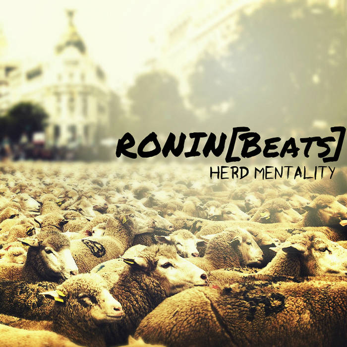 RONIN BEATS (浪人ビーツ) - Herd Mentality