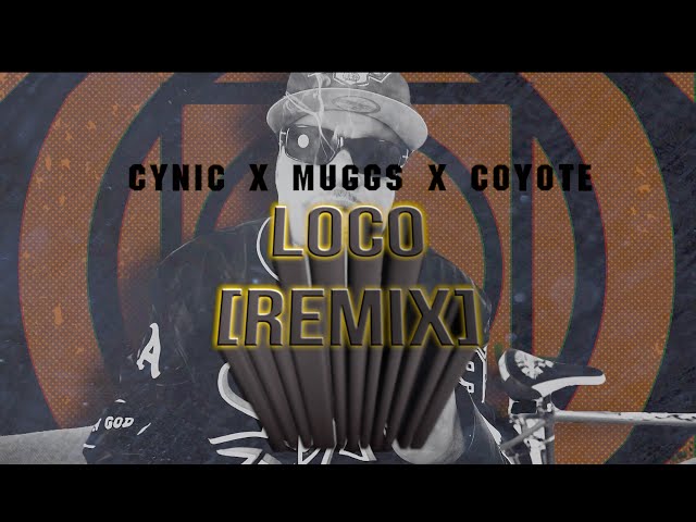 Cynic X DJ MUGGS X Coyote - Loco video (Remix)