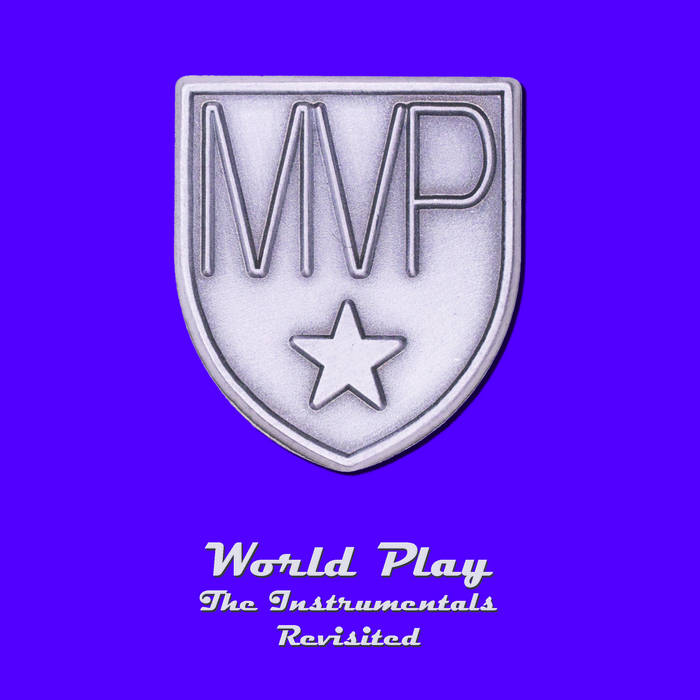 DJ MVP - World Play, The Instrumentals