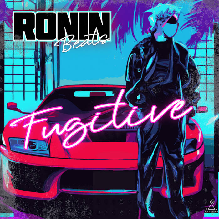 RONIN BEATS (浪人ビーツ) - Fugitive