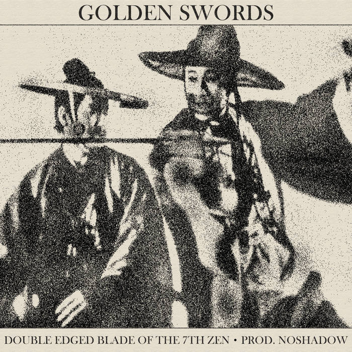 THE GOLDEN SWORDS - Double Edged BladeFrom The 7th Zen