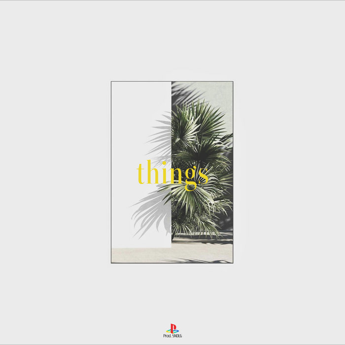 SNDLG - things [instrumentals]
