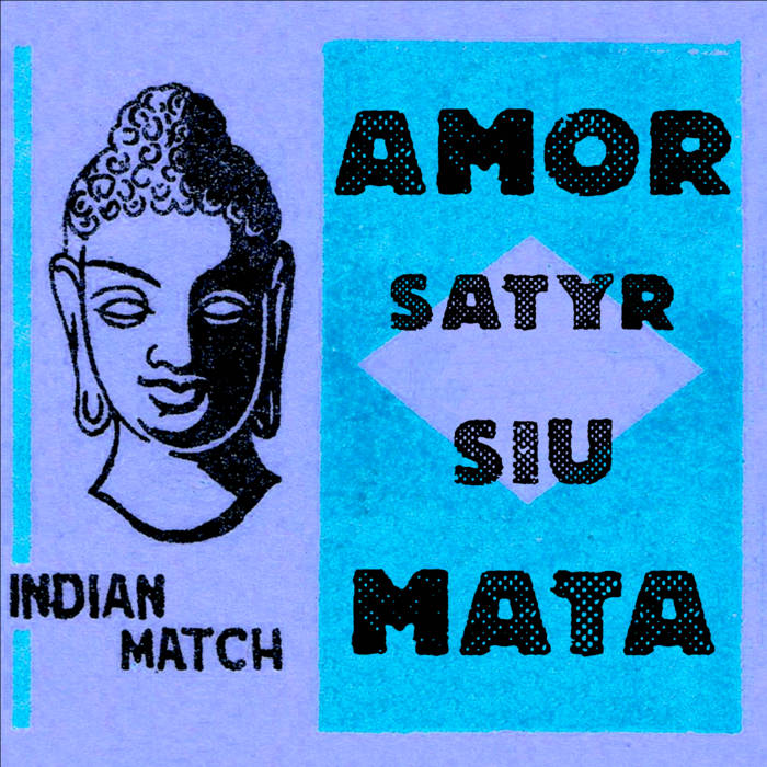 Amor Satyr & Siu Mata - Indian Match