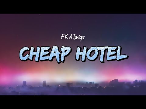 FKA twigs - Cheap Hotel video