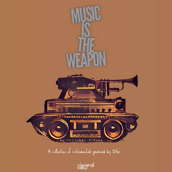 Diles - Music Is The Weapon