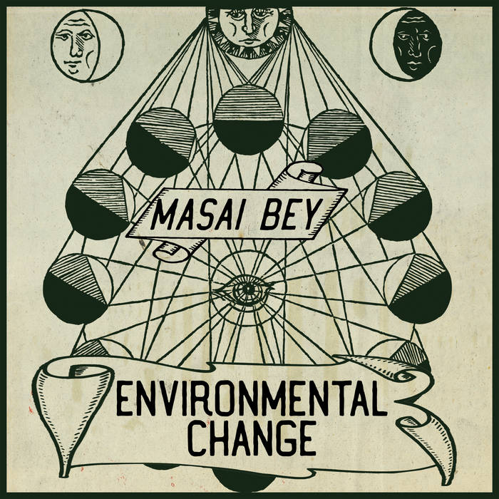 Masai Bey - Environmental Change Masai Bey - Environmental Change