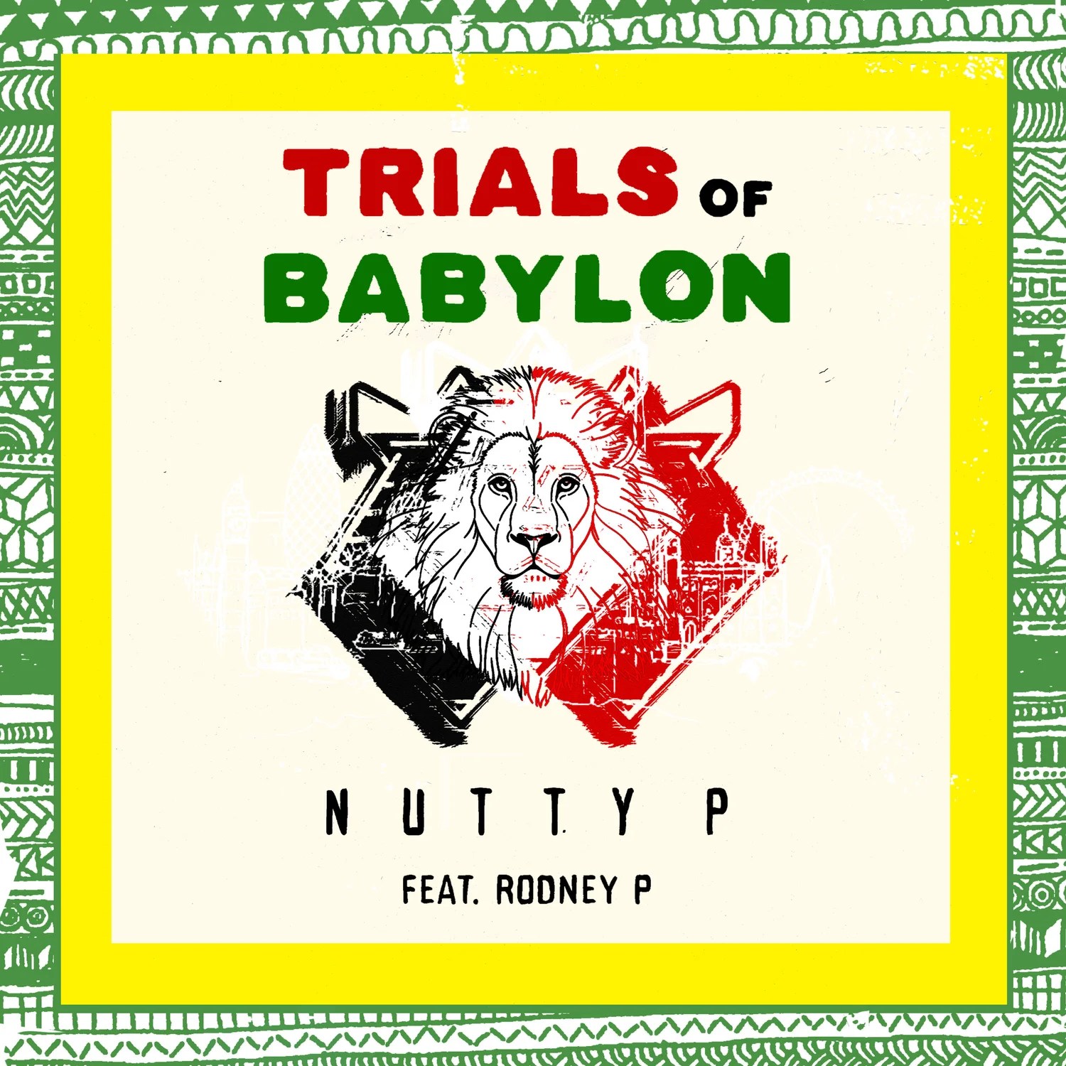 NUTTY P feat. RODNEY P - Trials Of Babylon video