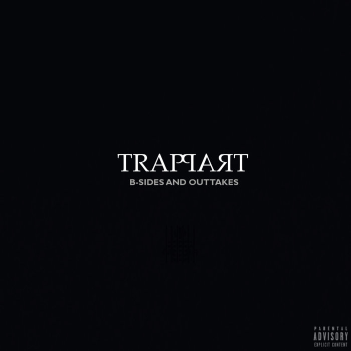 ATP. - TRAPPART: B-Sides & Outtakes